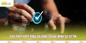 Giấy phép hoạt động đa dạng chứng minh sự uy tín