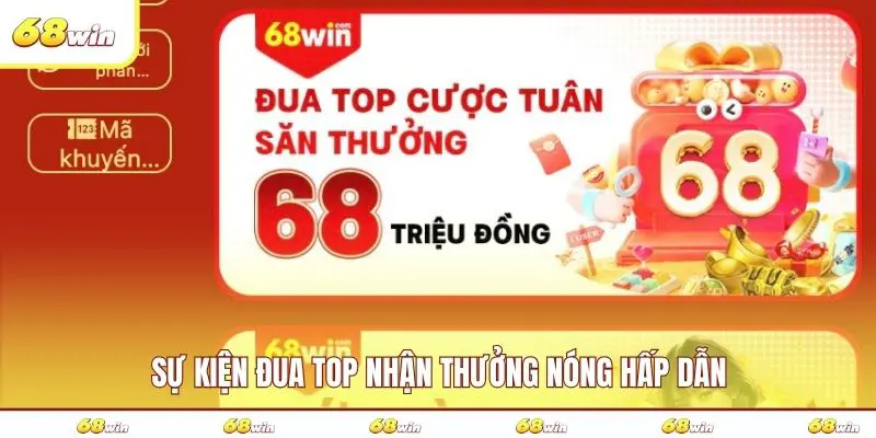 Sự kiện đua top nhận thưởng nóng hấp dẫn